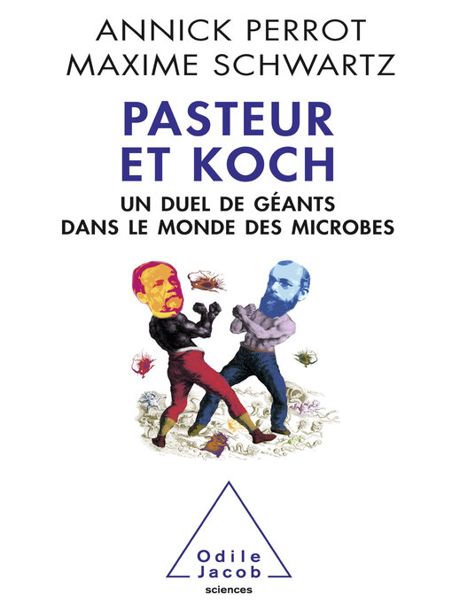 Title details for Pasteur et Koch by Annick Perrot - Available